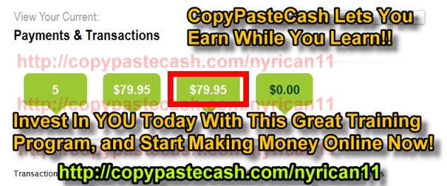 Copy Paste Cash Lets You Earn While You Learn!  Invest In YOU Today With This Great Training Program and Start Making Money Online Now!